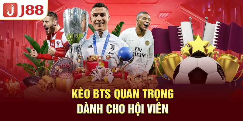 keo-bts-quan-trong-danh-cho-hoi-vien